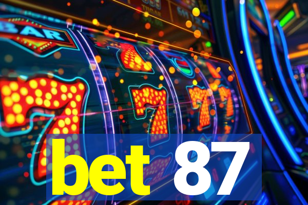 bet 87